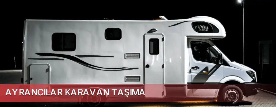 Ayrancılar İlçemi Karavan Taşıma